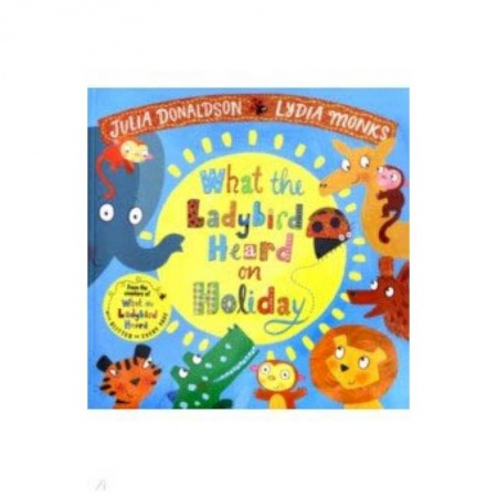 Чтение на английском языке, книга What the Ladybird Heard on Holiday купить по низкой цене