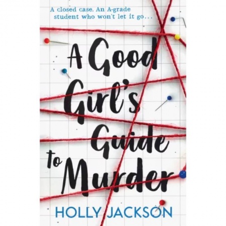 Чтение на английском языке, книга A Good Girl's Guide to Murder купить по низкой цене