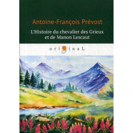 Чтение на английском языке, книга L'Histoire du chevalier des Grieux et de Manon Lescaut купить по низкой цене