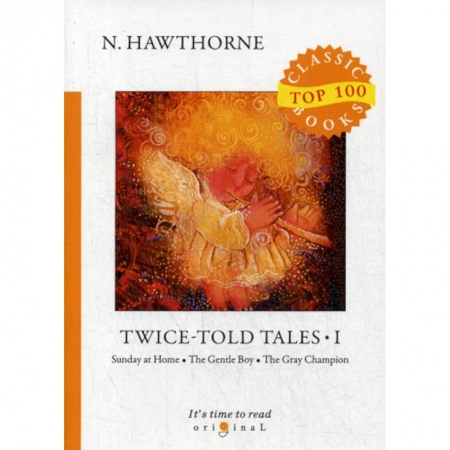 Чтение на английском языке, книга Twice-Told Tales I купить по низкой цене