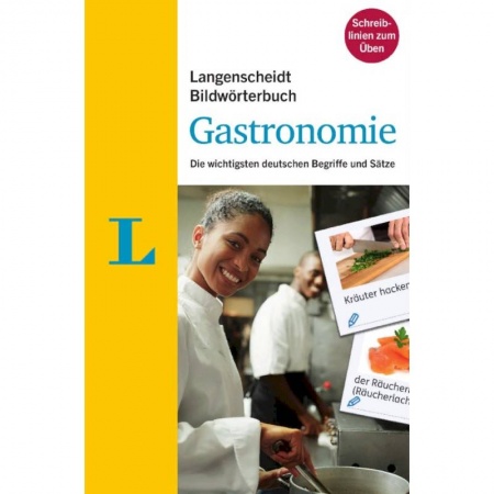 Учебники, самоучители, пособия, книга Bildwörterbuch. Gastronomie. Die wichtigsten deutschen Begriffe und Sätze купить по низкой цене