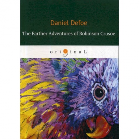 Чтение на английском языке, книга The Farther Adventures of Robinson Crusoe купить по низкой цене
