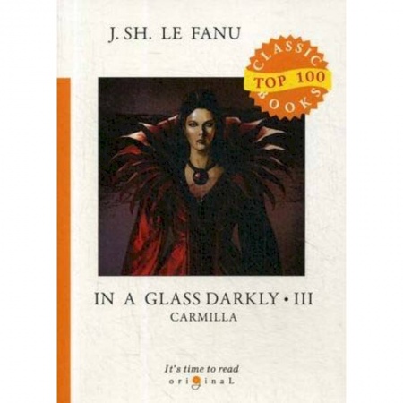 Чтение на английском языке, книга In a Glass Darkly. Part 3: Carmilla купить по низкой цене
