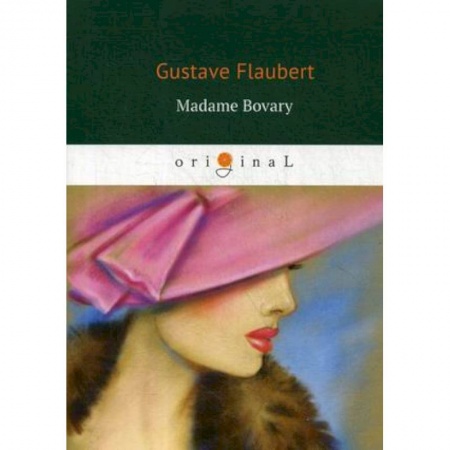 Домашнее чтение на французском языке, книга Madame Bovary = Мадам Бовари: роман на франц.яз. Flaubert G. купить по низкой цене