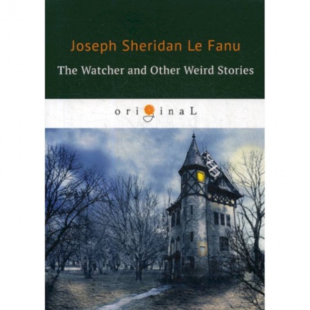 Чтение на английском языке, книга The Watcher and Other Weird Stories купить по низкой цене