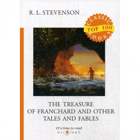 Чтение на английском языке, книга The Treasure of Franchard and Other Tales and Fables купить по низкой цене