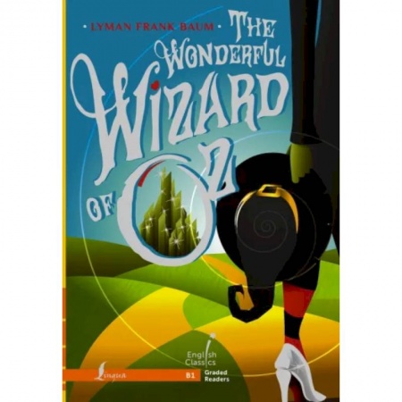 Чтение на английском языке, книга The Wonderful Wizard of Oz. B1 купить по низкой цене
