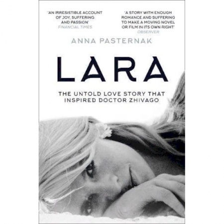 Чтение на английском языке, книга Lara: The Untold Love Story That Inspired Doctor Zhivago купить по низкой цене