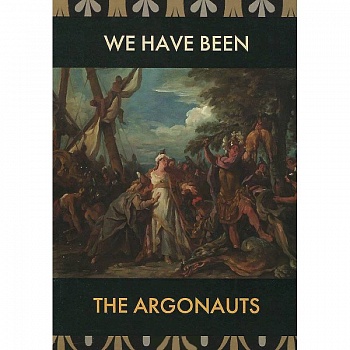 Мы были аргонавты=We have been the Argonauts Мы были аргонавты=We have been the Argonauts