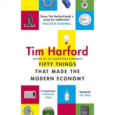 Чтение на английском языке, книга Fifty Things that Made the Modern Economy купить по низкой цене