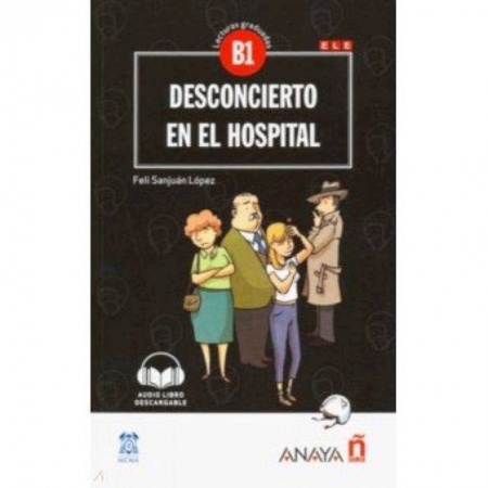 Испанский язык, книга Desconcierto en el hospital - Nivel Medio купить по низкой цене