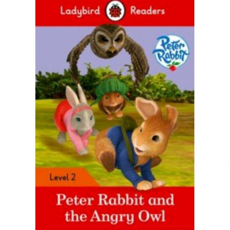 Билингвы и книги на иностранных языках, книга Peter Rabbit: The Angry Owl + downloadable audio купить по низкой цене
