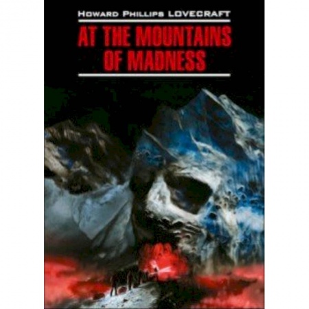 Английский язык, книга At The Mountains Of Madness купить по низкой цене