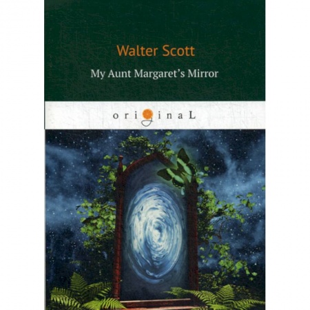 Чтение на английском языке, книга My Aunt Margaret's Mirror купить по низкой цене