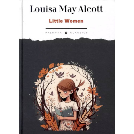 Чтение на английском языке, книга Little Women купить по низкой цене