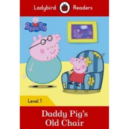 Чтение на английском языке, книга Daddy Pig's Old Chair купить по низкой цене