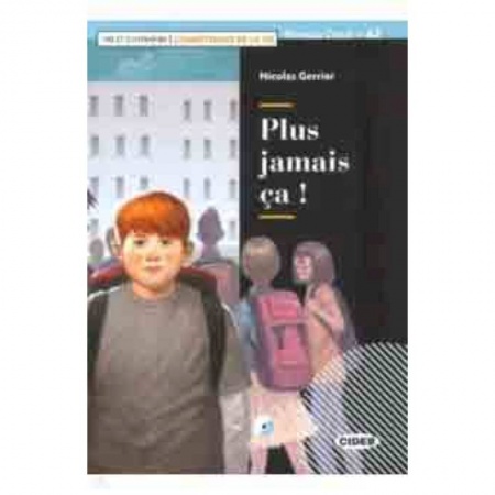 Домашнее чтение на французском языке, книга Plus jamais ca (+ CD + App) купить по низкой цене