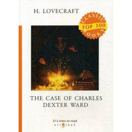 Чтение на английском языке, книга The Case of Charles Dexter Ward купить по низкой цене
