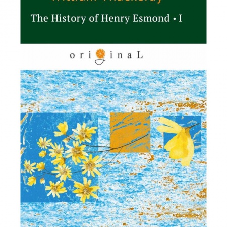 Чтение на английском языке, книга The History of Henry Esmond I купить по низкой цене