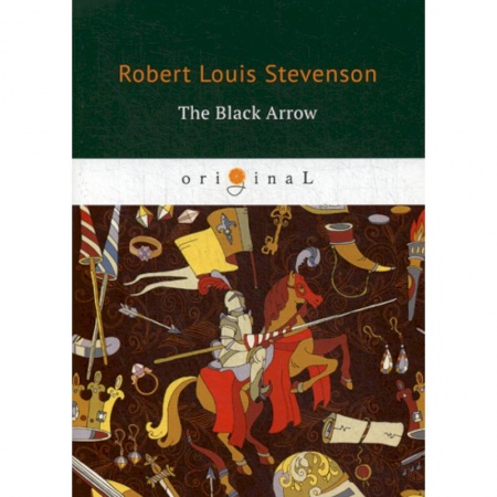 Чтение на английском языке, книга The Black Arrow купить по низкой цене