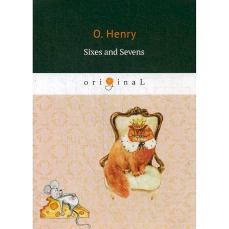 Чтение на английском языке, книга Sixes and Sevens купить по низкой цене