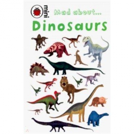 Чтение на английском языке, книга Mad About Dinosaurs купить по низкой цене