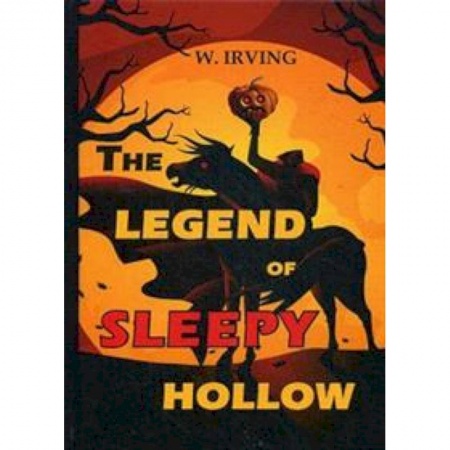Чтение на английском языке, книга The Legend of Sleepy Hollow купить по низкой цене