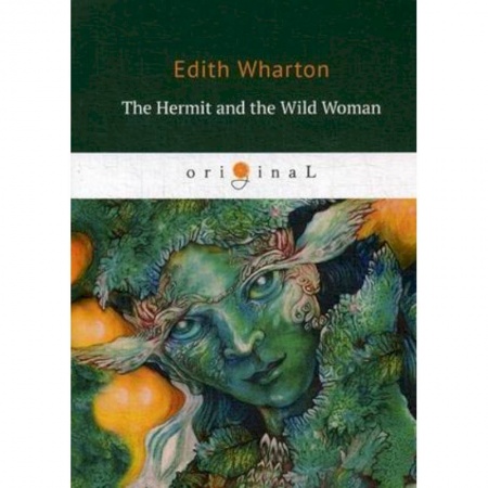 Чтение на английском языке, книга The Hermit and the Wild Woman купить по низкой цене