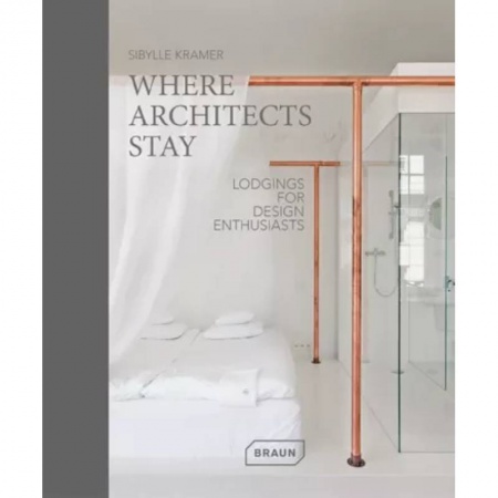 Чтение на английском языке, книга Where Architects Stay. Lodgings for Design Enthusiasts купить по низкой цене