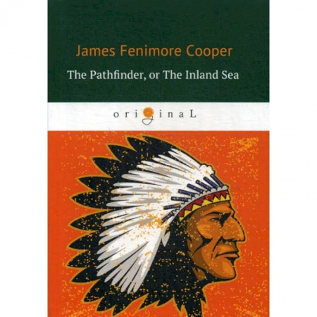 Чтение на английском языке, книга The Pathfinder, or The Inland Sea купить по низкой цене