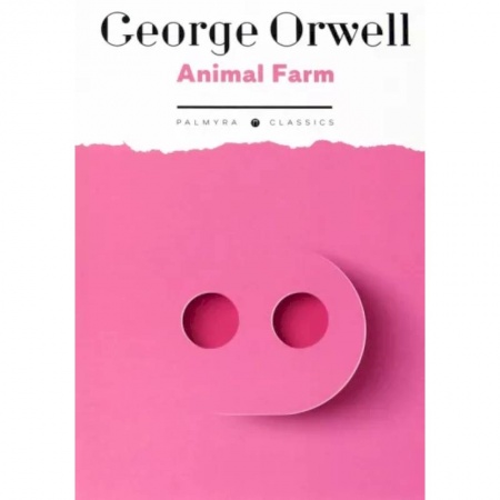 Чтение на английском языке, книга Animal Farm купить по низкой цене