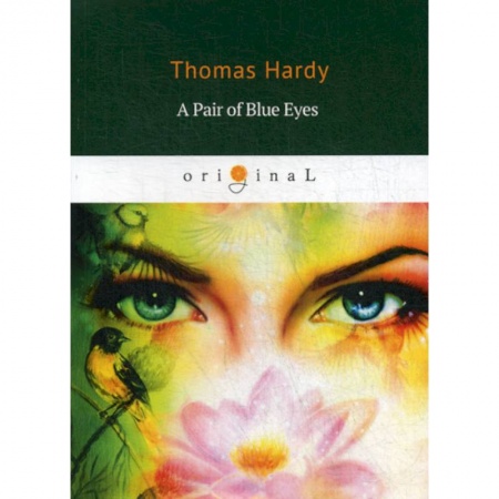 Чтение на английском языке, книга A Pair of Blue Eyes купить по низкой цене