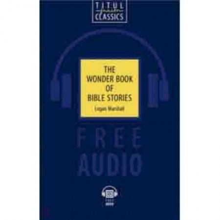 Изучение языков, книга The Wonder Book of Bible Stories. QR-код для аудио купить по низкой цене