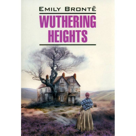 Чтение на английском языке, книга Wuthering Heights: Emily Bronte купить по низкой цене