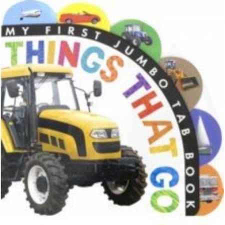 Чтение на английском языке, книга My First Jumbo Tab Book: Things That Go (board) купить по низкой цене