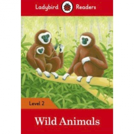 Литература на иностранном языке для детей, книга Wild Animals (PB) + downloadable audio купить по низкой цене